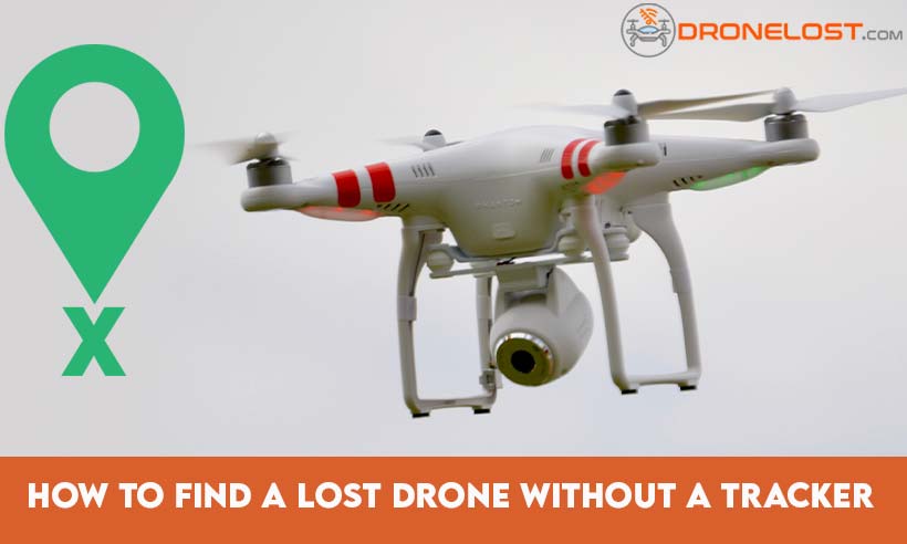 how to find a lost drone without a tracker