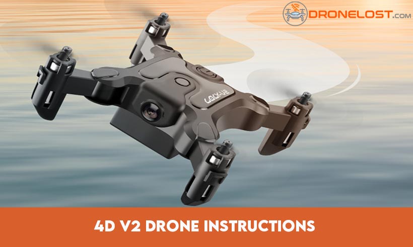 4D V2 Drone Instructions