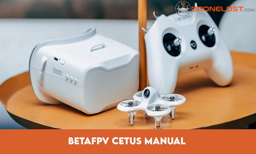 Betafpv Cetus Manual