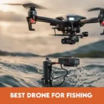 Best Drone for Fishing