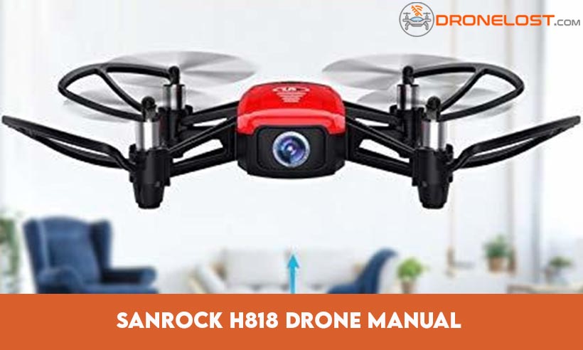 Sanrock H818 Drone Manual
