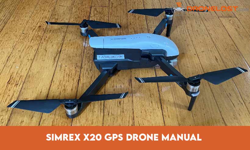 Simrex X20 GPS Drone Manual