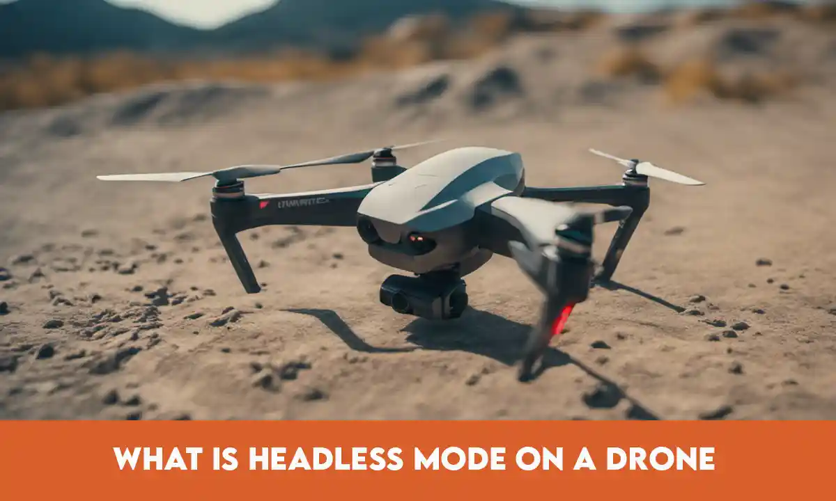 What is Headless Mode on a Drone