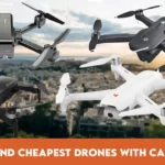 Best and Cheapest Drones with Cameras